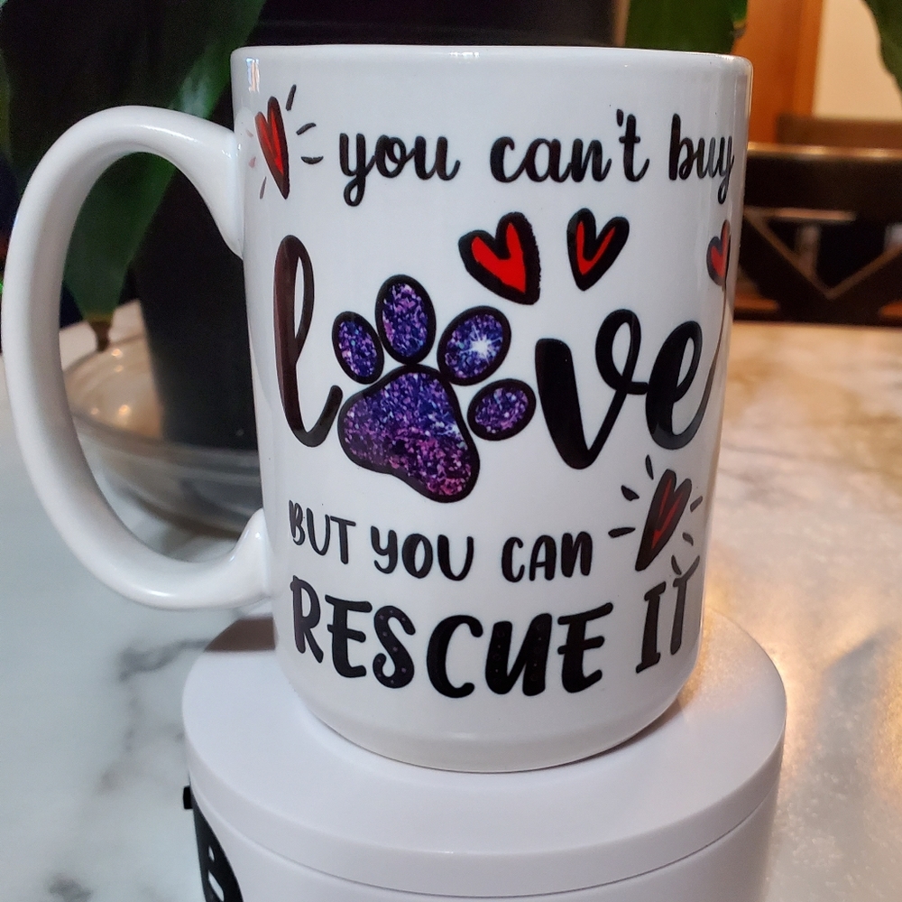 you can't buy love but you can RESCUE IT15oz  Coffee Mug
